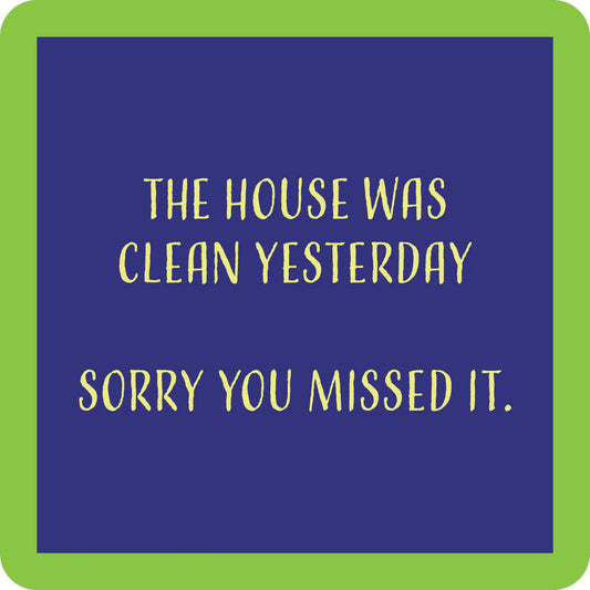 Sorry You Missed it Coaster