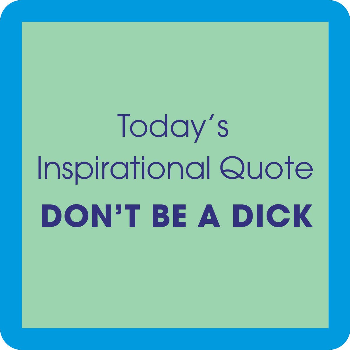 Drinks on Me - COASTER Inspirational Quote | Funny Gift | Home Bar Decor